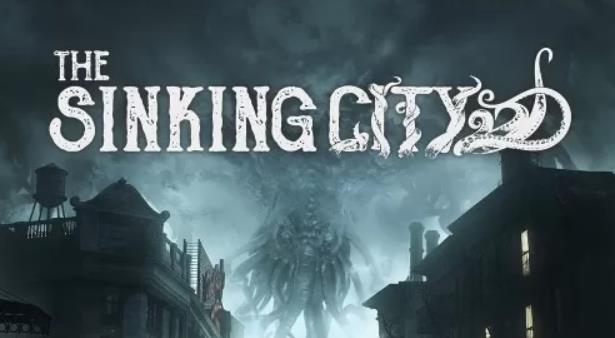 沉没之城 The Sinking City_0